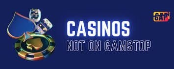 Discovering Casinos Not on GamStop in the UK 857158065