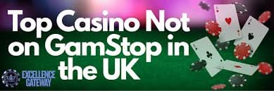 Exploring Casinos Not Registered on Gamstop 1722370066