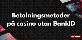 Svenska Casinon utan BankID En Djupdykning i Alternativ till Traditionella Casinon