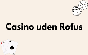 Bedste Online Casino Uden ROFUS - Spil Uden Bekymringer 1370736536